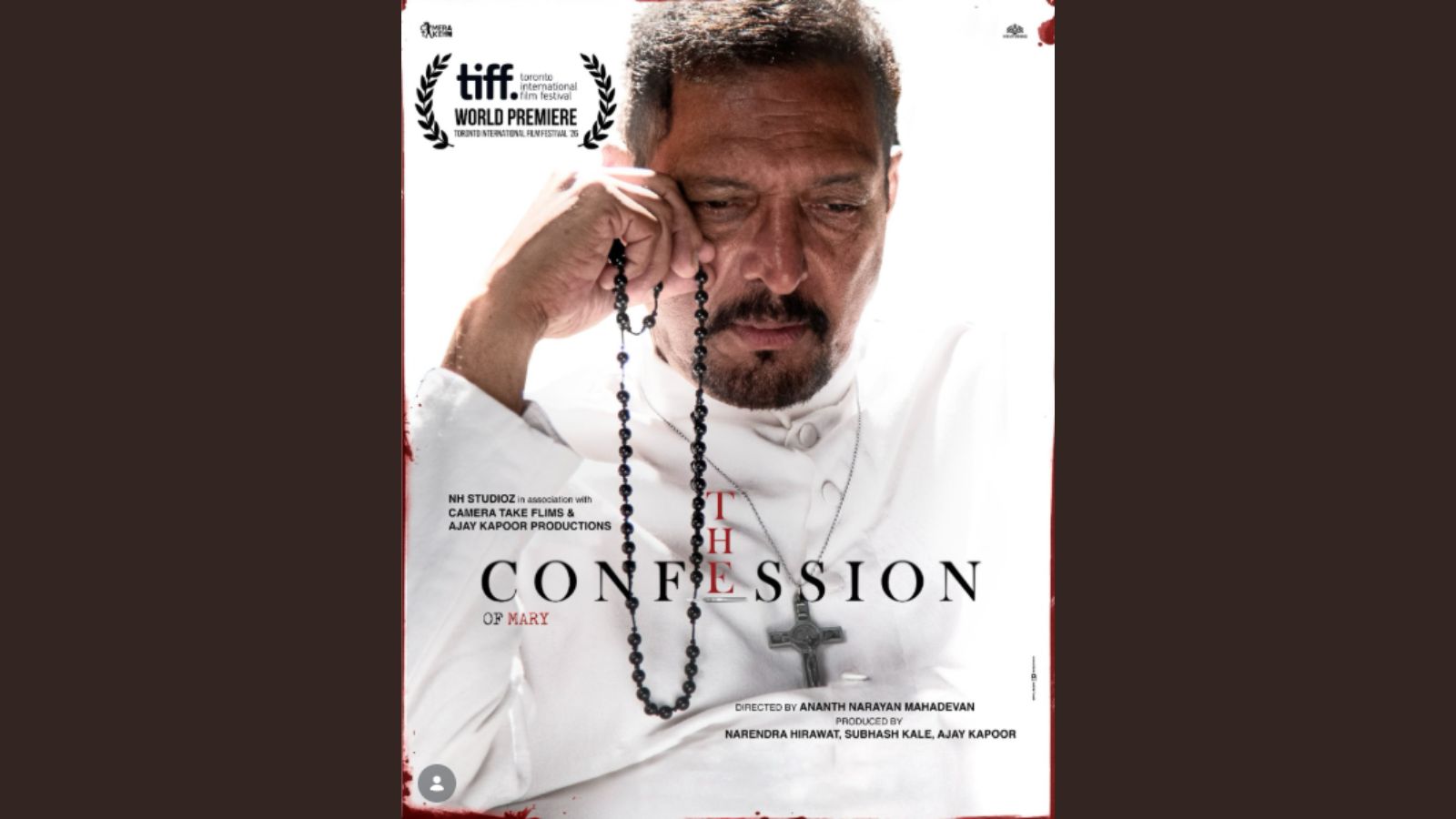 Nana Patekar’s ‘The Confession of Mary’ heads to Toronto Film Festival
