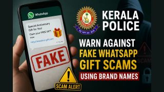 Kerala Police warn against fake WhatsApp gift scam using brand names